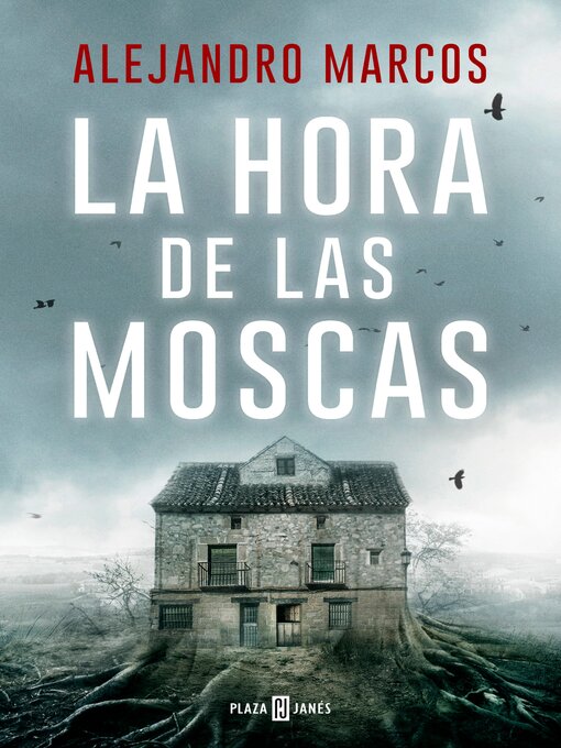 Title details for La hora de las moscas by Alejandro Marcos - Available